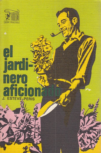 EL JARDINERO AFICIONADO