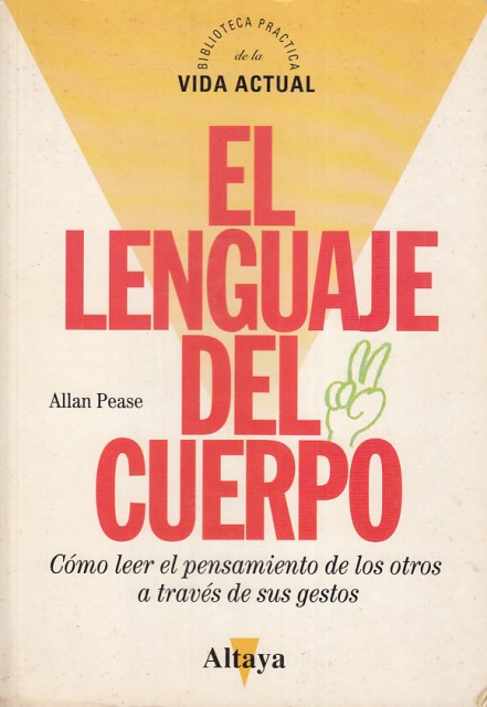 EL LENGUAJE DEL CUERPO. Cómo leer el pensamiento de los …