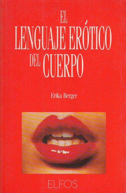 EL LENGUAJE ERÓTICO DEL CUERPO
