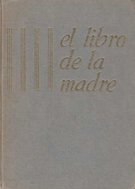 EL LIBRO DE LA MADRE (Como criar bien a nuestros …
