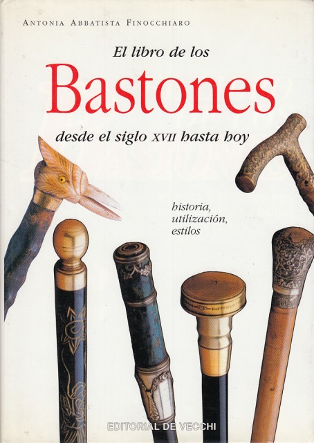 EL LIBRO DE LOS BASTONES DESDE EL SIGLO XVII HASTA …