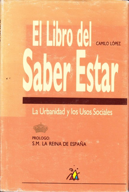 El libro del saber estar (LA URBANIDAD Y LOS USOS …