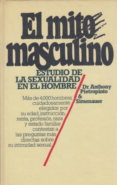 EL MITO MASCULINO. ESTUDIO DE LA SEXUALIDAD EN EL HOMBRE.