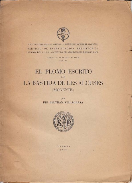 EL PLOMO ESCRITO DE LA BASTIDA DE LES ALCUSES. (MOGENTE)