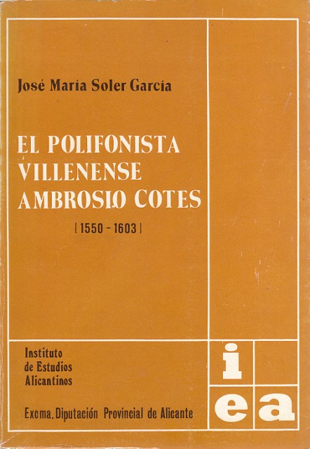 EL POLIFONISTA VILLENSE AMBROSIO COTES (1550-1603)