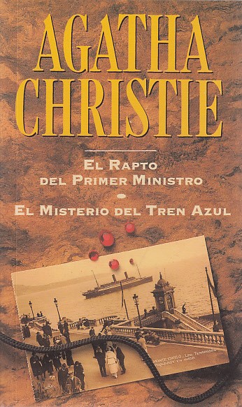 EL RAPTO DEL PRIMER MINISTRO; EL MISTERIO DEL TREN AZUL