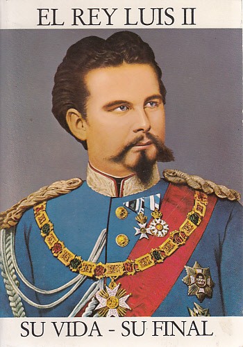 EL REY LUÍS II. SU VIDA - SU FINAL