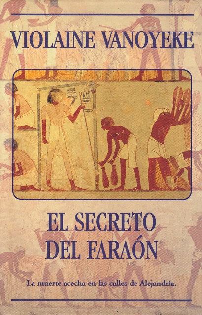 El secreto del Faraón. La muerte acecha en las calles …