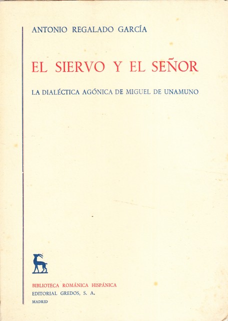 EL SIERVO Y EL SEÑOR. (La dialectica agónica de Miguel …