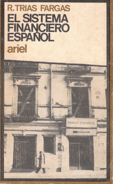 El sistema financiero español (Un análisis crítico)