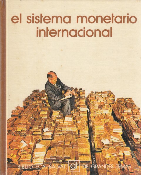 El sistema monetario internacional