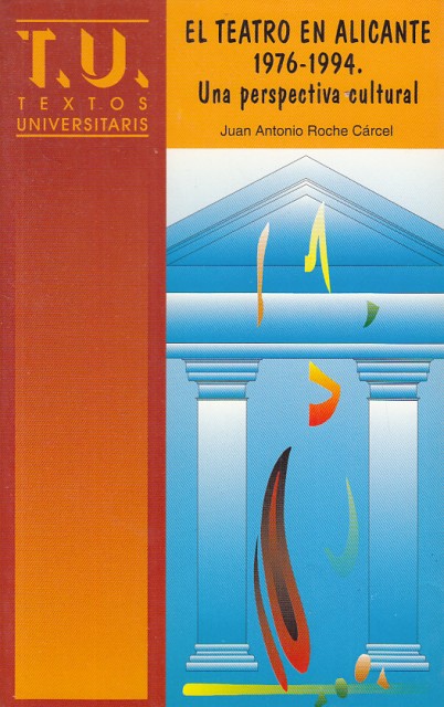 El teatro en Alicante 1976-1994. Una perspectiva cultural