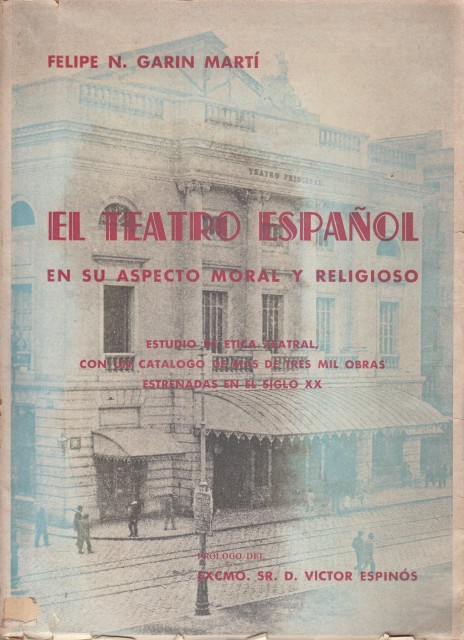 EL TEATRO ESPAÑOL EN SU ASPECTO MORAL Y RELIGIOSO