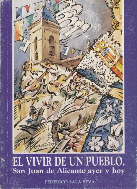 EL VIVIR DE UN PUEBLO. SAN JUAN DE ALICANTE AYER …