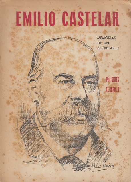 EMILIO CASTELAR. MEMORIAS DE UN SECRETARIO