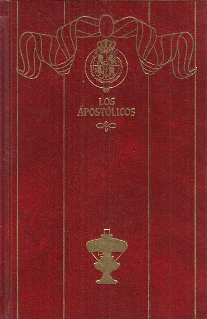 EPISODIOS NACIONALES Nº19. LOS APOSTÓLICOS