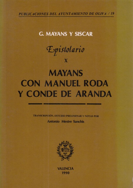 EPISTOLARIO X. MAYANS CON MANUEL RODA Y CONDE DE ARANDA