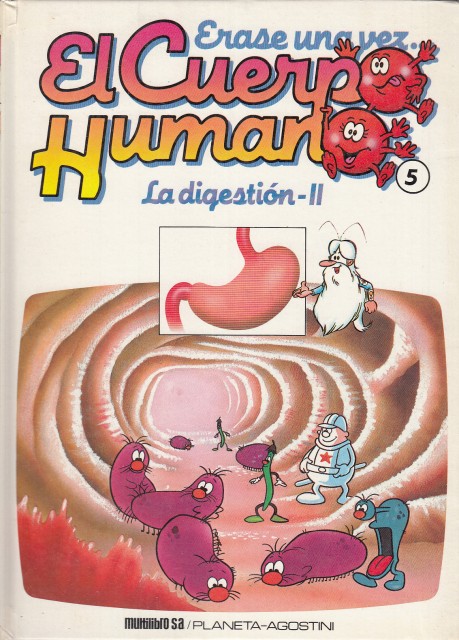 ÉRASE UNA VEZ EL CUERPO HUMANO 5. LA DIGESTIÓN II