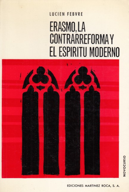 ERASMO, CONTRARREFORMA Y EL ESPÍRITU MODERNO