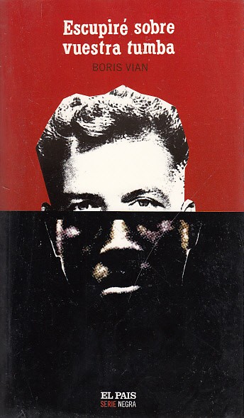 ESCUPIRÉ SOBRE VUESTRA TUMBA