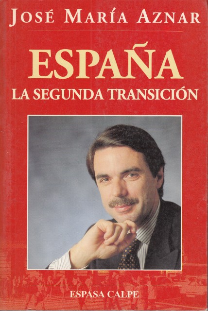 ESPAÑA. LA SEGUNDA TRANSICION