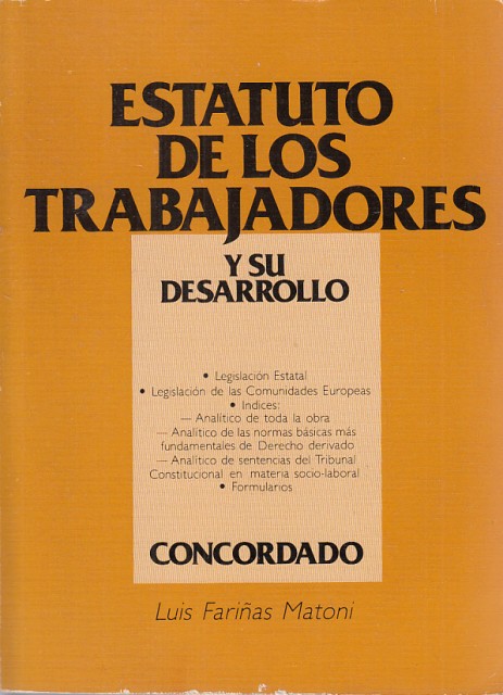 ESTATUTO DE LOS TRABAJADORES Y SU DESARROLLO. lEGISLACIÓN NACIONAL; LEGISLACIÓN …