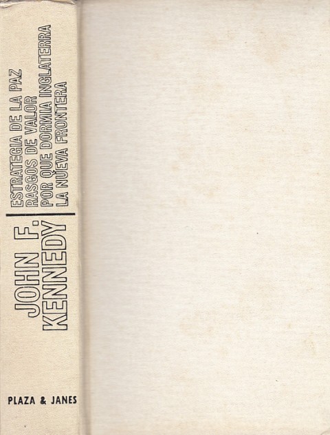 ESTRATEGIA DE LA PAZ; RASGOS DE VALOR; POR QUE DORMÍA …