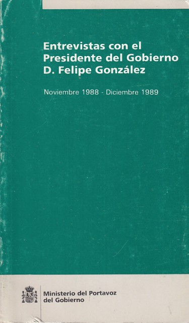 ESTREVISTAS CON EL PRESIDENTE DEL GOBIERNO D. FELIPE GONZALEZ. (Noviembre …