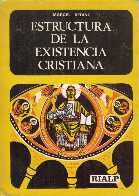 ESTRUCTURA DE LA EXISTENCIA CRISTIANA