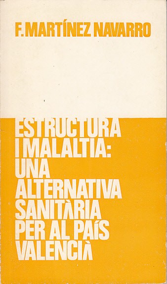 ESTRUCTURA I MALALTIA: UNA ALTERNATIVA PER AL PAÍS VALENCIÀ