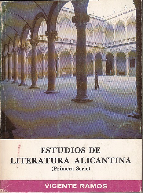ESTUDIOS DE LITERATURA ALICANTINA (Primera Serie)
