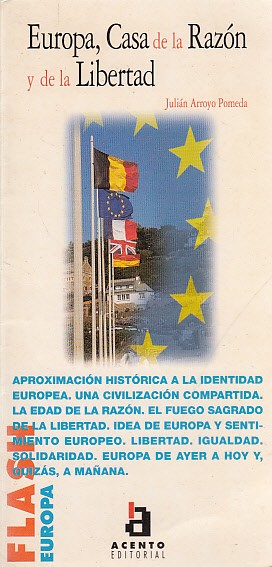 EUROPA, CASA DE LA RAZÓN Y DE LA LIBERTAD