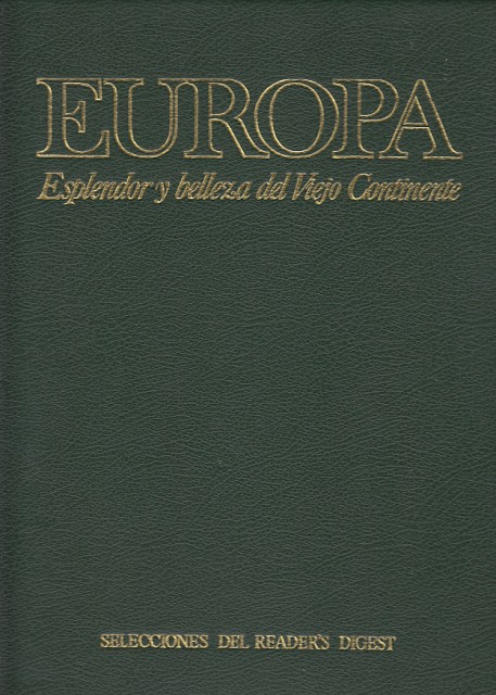 EUROPA (ESPLENDOR Y BELLEZA DEL VIEJO CONTINENTE)