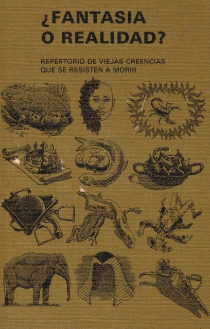 ¿Fantasía o realidad? (REPERTORIO DE VIEJAS CREENCIAS QUE SE RESISTEN …