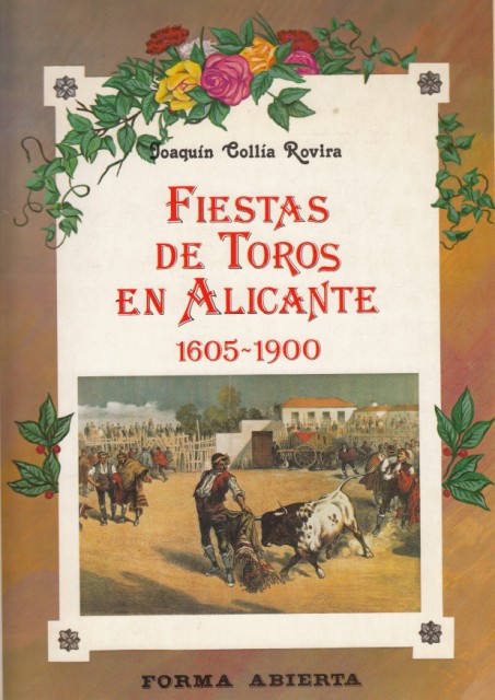 FIESTAS DE TOROS EN ALICANTE 1605-1900