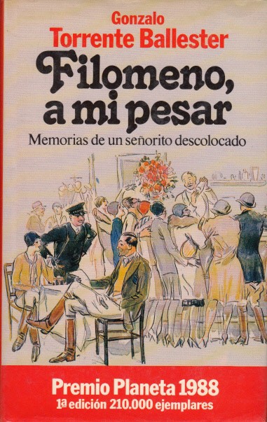 FILOMENO, A MI PESAR. Memorias de un señorito descolocado