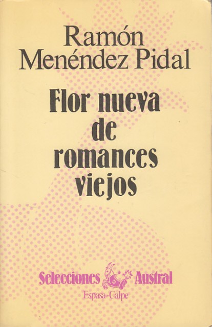 Flor nueva de Romances viejos