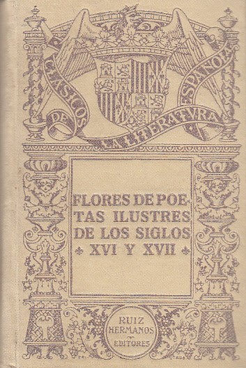 FLORES DE POETAS ILUSTRES DE LOS SIGLOS XVI Y XVII