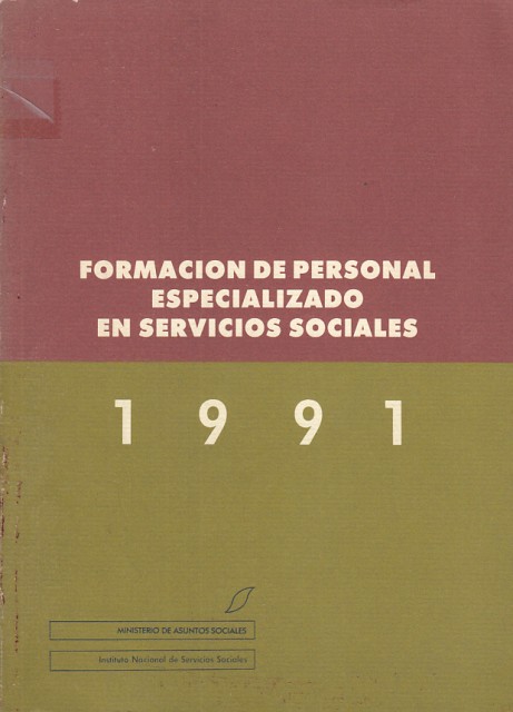 FORMACIÓN DE PERSONAL ESPECIALIZADO EN SERVICIOS SOCIALES 1991