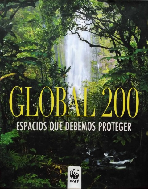 GLOBAL 200: ESPACIOS QUE DEBEMOS PROTEGER (alrededor del mundo con …
