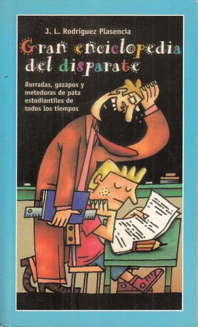 GRAN ENCICLOPEDIA DEL DISPARATE