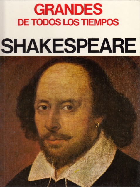 GRANDES DE TODOS LOS TIEMPOS. SHAKESPEARE.