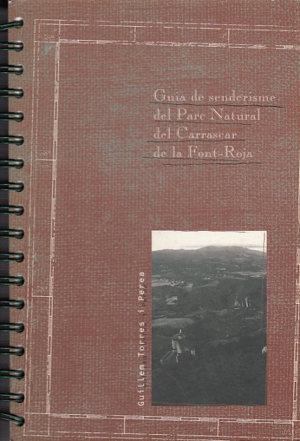 GUÍA DE SENDERISME DEL PARQUE NATURAL DEL CARRASCAR DE LA …