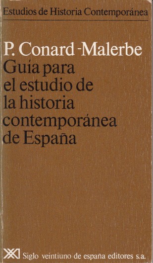 GUÍA PARA EL ESTUDIO DE LA HISTORIA CONTEMPORÁNEA DE ESPAÑA