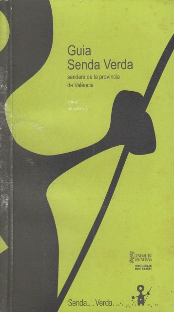 GUÍA SENDA VERDA. SENDERS DE LA PROVINCIA DE VALÈNCIA