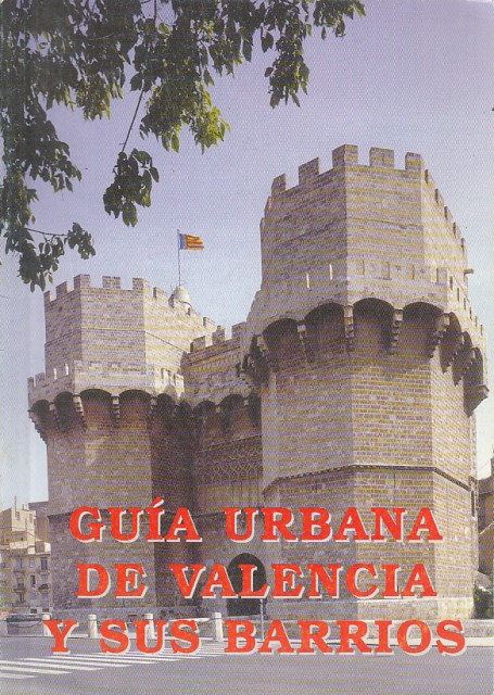 GUIA URBANA DE VALENCIA Y SUS BARRIOS