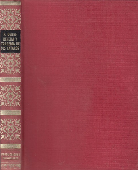 HEREJÍA Y TRAJEDIA DE LOS CÁTAROS