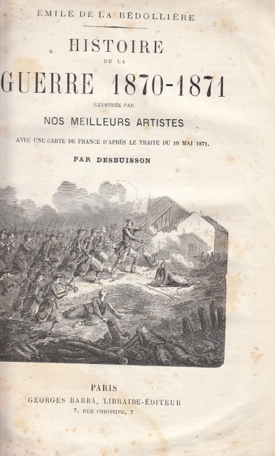 HISTOIRE DE LA GUERRE DE PRUSSE. 1870-1871.