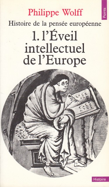 HISTOIRE DE LA PENSÉE EUROPÉENNE 1. L'ÉVEIL INTELLECTUEL DE L'EUROPE