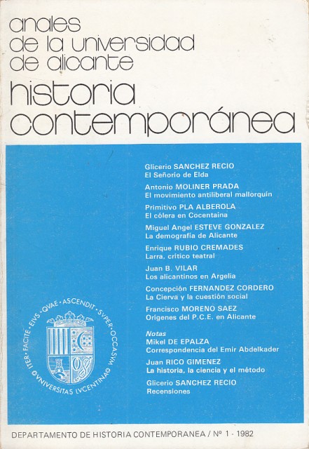 HISTORIA CONTEMPORÁNEA. ANALES DE LA UNIVERSIDAD DE ALICANTE. Los alicantinos …